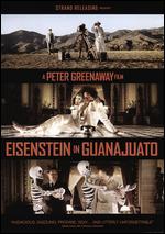 Eisenstein in Guanajuato - Peter Greenaway