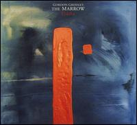 Ejdeha - Gordon Grdina's The Marrow