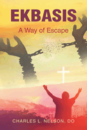 Ekbasis: A Way of Escape