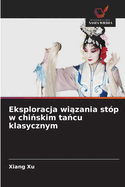 Eksploracja wi zania st?p w chi skim ta cu klasycznym