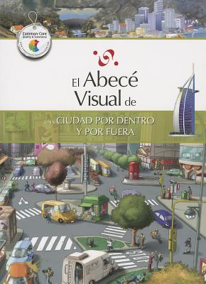 El Abece Visual de una Ciudad Por Dentro y Por Fuera - Turri, Juan Andres (Editor)