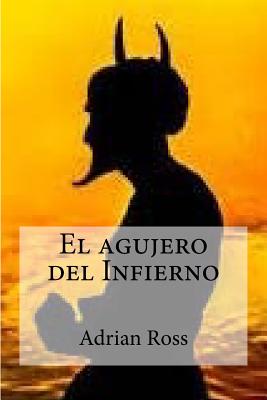 El agujero del Infierno - Hollybooks (Editor), and Ross, Adrian