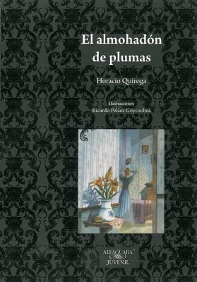 El Almohadon de Plumas - Quiroga, Horacio