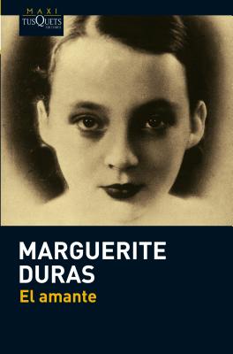 El Amante - Duras, Marguerite