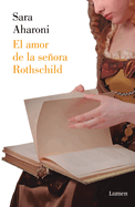 El Amor de la Seora Rothschild / The First Mrs. Rothschild