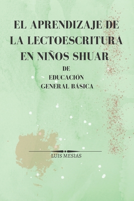 El Aprendizaje De La Lectoescritura En Ni±os Shuar De Educaci?n General ...