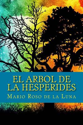 El arbol de la hesperides - De Sousa, Nancy (Editor), and Roso De La Luna, Mario