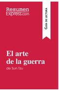 El arte de la guerra de Sun Tzu (Gua de lectura): Resumen y anlisis completo