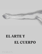 El Arte Y El Cuerpo (Body of Art) (Spanish Edtion)