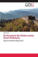 El Ascenso de China como Gran Potencia