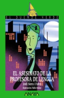 El asesinato de la profesora de lengua - Sierra i Fabra, Jordi