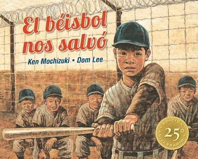 El Bisbol Nos Salv: Edicin Especial 25 Aniversario - Mochizuki, Ken