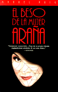 El Beso de la Mujer Araa / The Kiss of the Spider Woman