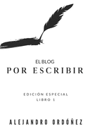 El blog "Por escribir": Edicin especial - Libro 1