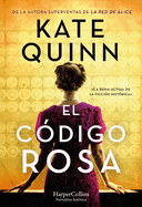 El C?digo Rosa (the Rose Code - Spanish Edition)