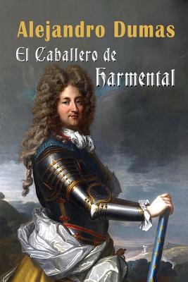 El Caballero de Harmental - Dumas, Alejandro