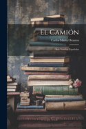 El Camin: Seis Novelas Espaolas