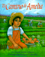 El Camino de Amelia - Altman, Linda Jacobs, and Santacruz, Daniel M (Translated by)
