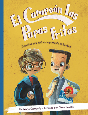 El Campe?n de Las Papas Fritas - Dismondy, Maria