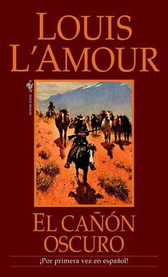 El Canon Oscuro: Una Novela - L'Amour, Louis