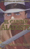 El Capitan Alatriste: Volumen I