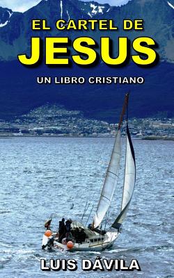 El cartel de Jess - Books, 100 Jesus (Editor), and Dvila, Luis