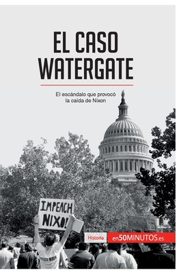 El caso Watergate: El escndalo que provoc? la ca?da de Nixon - 50minutos