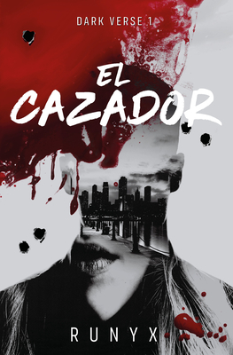 El Cazador (Edici?n Limitada, Cantos Pintados) / The Predator. Dark Verse Series (Limited Edition, Sprayed Edges) - Runyx