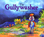 El Chaparron Torrencial / The Gullywasher