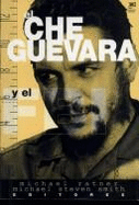 El Che Guevara y El FBI: El Expediente de La Policia Politica de Estados Unidos Sobre El Revolucionario Latinoamericano