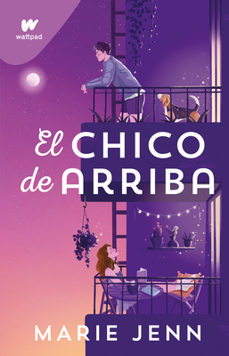 El Chico de Arriba / The Boy Upstairs - Jenn, Marie