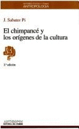 El Chimpance y Los Origenes de La Cultura