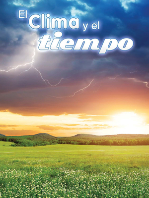 El Clima Y El Tiempo: Climate and Weather - Mooney, Carla