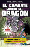 El Combate Contra El Dragn / Confronting the Dragon