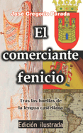 El Comerciante Fenicio: Tras las huellas de la lengua castellana