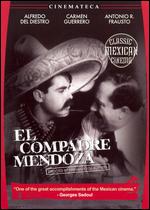 El Compadre Mendoza - Fernando de Fuentes Sr.