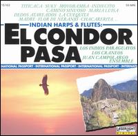 El Condor Pasa: Indian Harps and Flutes - Various Artists