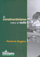 El Constructivismo Entra Al Aula