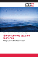 El consumo de agua en lechones