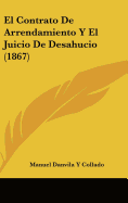 El Contrato de Arrendamiento y El Juicio de Desahucio (1867)