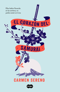 El Corazn del Samurai / The Samurai's Heart