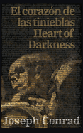 El corazon de las tinieblas - Heart of Darkness: Texto paralelo bilingue - Bilingual edition: Ingles - Espanol / English - Spanish