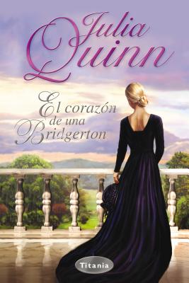 El Corazon de una Bridgerton - Quinn, Julia