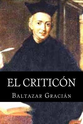 El Criticon - Books (Editor), and Gracian, Baltazar