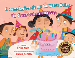 El Cumpleaos de Mi Hermana Dulce / My Sister Dulce's Birthday
