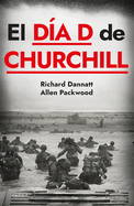 El D?a D de Churchill / Churchill's D-Day