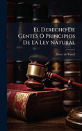 El Derecho De Gentes ?" Principios De La Ley Natural