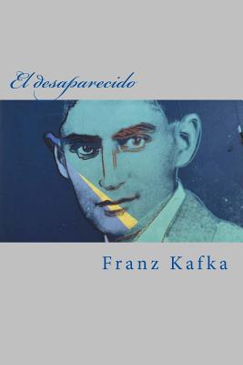 El Desaparecido - Kafka, Franz