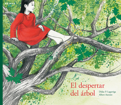 El Despertar del ?rbol: Volume 1 - Asensio, Albert, and Lagarriga, D?dac P