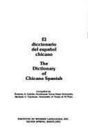 El diccionario del espaol chicano = The dictionary of Chicano Spanish